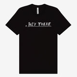 (Mark Todd) HeyThere T-Shirt